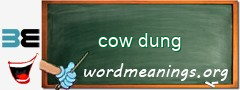 WordMeaning blackboard for cow dung